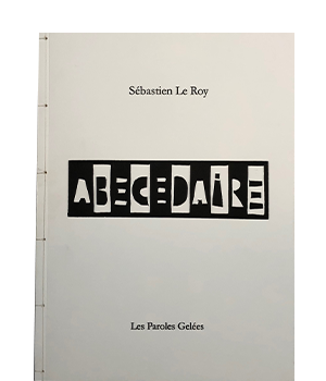 Roy, Sébastien Le; Abécédaire (2014)